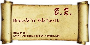 Brezán Rápolt névjegykártya